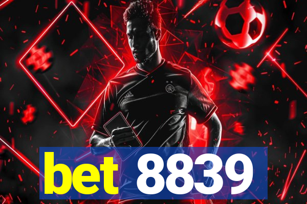 bet 8839